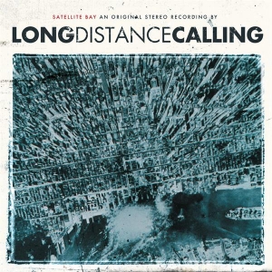 Long Distance Calling - Satellite Bay (Re-Issue + Bonus) in der Gruppe CD bei Bengans Skivbutik AB (2253671)