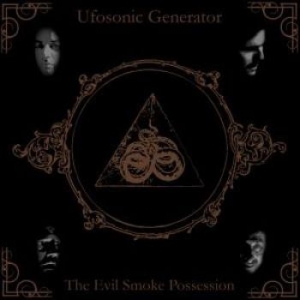 Ufosonic Generator - Evil Smoke Possession The in der Gruppe CD bei Bengans Skivbutik AB (2253702)