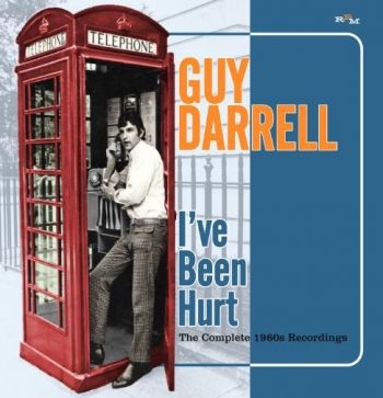 Darrell Guy - I've Been Hurt: The Complete 1960S in der Gruppe CD / Pop bei Bengans Skivbutik AB (2253800)