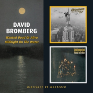 Bromberg David - Wanted Dead Or Alive/Midnight On Th in der Gruppe CD bei Bengans Skivbutik AB (2253838)