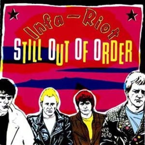 Infa Riot - Still Out Of Order in der Gruppe CD bei Bengans Skivbutik AB (2253853)
