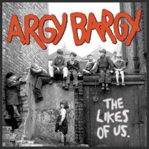 Argy Bargy - Likes Of Us in der Gruppe CD bei Bengans Skivbutik AB (2253900)