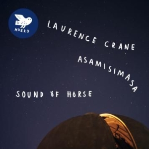 Crane Laurence & Asamisimasa - Sound Of Horse in der Gruppe CD bei Bengans Skivbutik AB (2253942)
