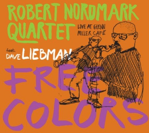Robert Nordmark Quartet Feat. Dave - Free Colors in der Gruppe CD bei Bengans Skivbutik AB (2253952)
