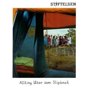 Stiftelsen - Allting Låter Som Slipknot in der Gruppe Minishops / Stiftelsen bei Bengans Skivbutik AB (2255090)