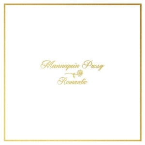Mannequin Pussy - Romantic in der Gruppe CD bei Bengans Skivbutik AB (2255630)