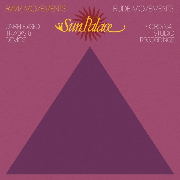 Sunpalace - Raw Movements / Rude Movements in der Gruppe CD / Bestseller bei Bengans Skivbutik AB (2255654)