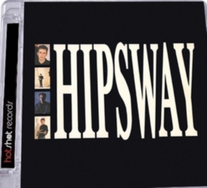 Hipsway - Hipsway: Deluxe 30Th Anniversary Ed in der Gruppe CD bei Bengans Skivbutik AB (2255726)