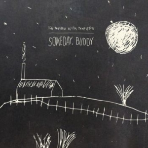 Trouble With Templeton - Someday, Buddy in der Gruppe CD bei Bengans Skivbutik AB (2255783)