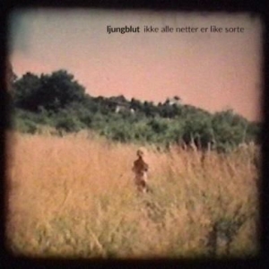 Ljungblut - Ikke Alle Netter Er Like Sorte in der Gruppe CD / Pop-Rock bei Bengans Skivbutik AB (2255790)