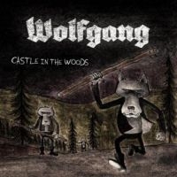 Wolfgang - Castle In The Woods in der Gruppe VINYL bei Bengans Skivbutik AB (2255801)
