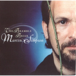 Simpson Martin - Bramble Briar in der Gruppe CD bei Bengans Skivbutik AB (2255831)