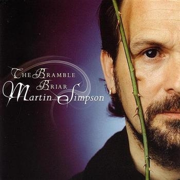 Simpson Martin - The Bramble Briar in der Gruppe CD / Bestseller bei Bengans Skivbutik AB (2255831)