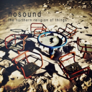 Nosound - Northern Religion Of Things in der Gruppe CD bei Bengans Skivbutik AB (2255866)
