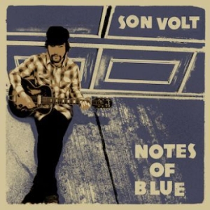 Son Volt - Notes Of Blue in der Gruppe Minishops / Son Volt bei Bengans Skivbutik AB (2258452)