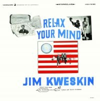 Kweskin Jim - Relax Your Mind in der Gruppe CD bei Bengans Skivbutik AB (2258543)