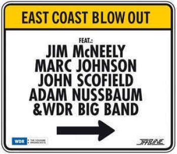 Mcneely Jim  John Scofield Marc J - East Coast Blow Out in der Gruppe CD / Bestseller bei Bengans Skivbutik AB (2258566)