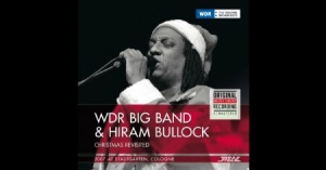 Bullock Hiram & Wdr Big Band - Christmas Revisited (2007, Cologne, in der Gruppe CD bei Bengans Skivbutik AB (2258567)