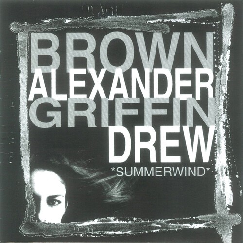 Brown Alexander Griffin Drew - Summerwind in der Gruppe CD / Jazz/Blues bei Bengans Skivbutik AB (2260176)