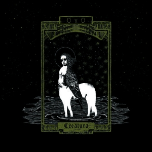 Ovo - Creatura in der Gruppe CD bei Bengans Skivbutik AB (2260267)