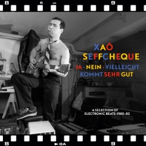 Xao Seffcheque - Ja, Nein, Vielleicht Kommt Sehr Gut in der Gruppe CD bei Bengans Skivbutik AB (2262886)