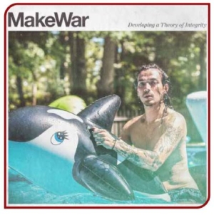 Makewar - Developing A Theory Of Integrity in der Gruppe VINYL bei Bengans Skivbutik AB (2262943)