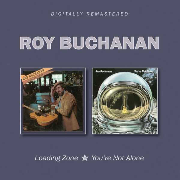 Buchanan Roy - Loading Zone/You're Not Alone in der Gruppe CD / Rock bei Bengans Skivbutik AB (2262976)