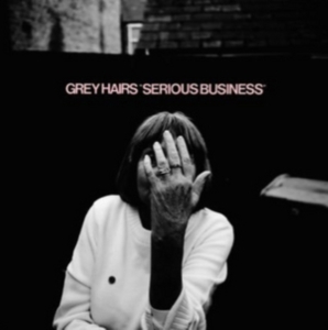 Grey Hairs - Serious Business in der Gruppe CD / Pop-Rock bei Bengans Skivbutik AB (2262998)