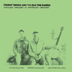Brinks Stanley & The Old Time Kanik - Vieilles Caniques in der Gruppe CD bei Bengans Skivbutik AB (2263003)