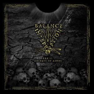 Balance Interruption - Era Ii: Deserts Of Ashes in der Gruppe CD bei Bengans Skivbutik AB (2263052)