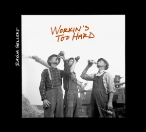 Gellert Rayna - Workin's Too Hard Ep in der Gruppe CD bei Bengans Skivbutik AB (2264431)