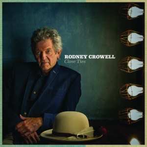 Crowell Rodney - Close Ties in der Gruppe CD bei Bengans Skivbutik AB (2278870)