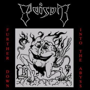 Poison (De) - Further Down Into The Abyss in der Gruppe CD bei Bengans Skivbutik AB (2278895)
