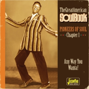 V/A - The Great American Soul Book - Pioneers Of Soul Chapter 1 (Any Way You Wanta!) in der Gruppe CD bei Bengans Skivbutik AB (2278923)