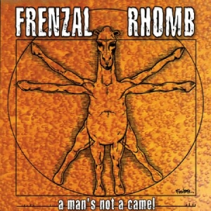 Frenzal Rhomb - A Man's Not A Camel in der Gruppe CD bei Bengans Skivbutik AB (2278998)