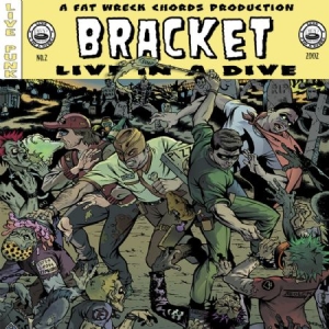 Bracket - Live In A Dive in der Gruppe CD bei Bengans Skivbutik AB (2279006)