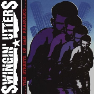 Swingin' Utters - Streets Of San Francisco in der Gruppe CD bei Bengans Skivbutik AB (2279027)