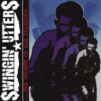 Swingin Utters - Streets Of San Francisco in der Gruppe CD bei Bengans Skivbutik AB (2279027)