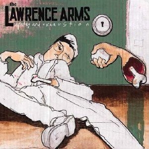 Lawrence Arms - Apathy And Exhaustion in der Gruppe CD bei Bengans Skivbutik AB (2279029)