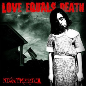Love Equals Death - Nightmerica in der Gruppe CD bei Bengans Skivbutik AB (2279069)