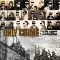 Only Crime - Virulence in der Gruppe CD bei Bengans Skivbutik AB (2279074)