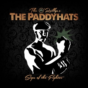 O'reillys And The Paddyhats - Sign Of The Fighters in der Gruppe CD bei Bengans Skivbutik AB (2279348)