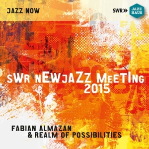 Realm Of Possibilities Fabian Alma - Swr New Jazz Meeting 2015 in der Gruppe CD bei Bengans Skivbutik AB (2280041)