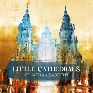 Jonathan Sargent David Davidson J - Little Cathedrals in der Gruppe CD bei Bengans Skivbutik AB (2280044)
