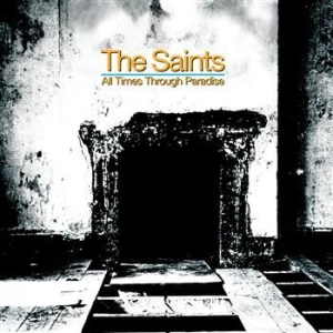 The Saints - All Times Through Paradise in der Gruppe CD bei Bengans Skivbutik AB (2280931)