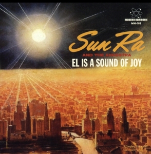 Sun Ra - El Is A Sound Of Joy / Black Sky An in der Gruppe VINYL bei Bengans Skivbutik AB (2280976)