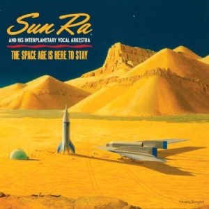 Sun Ra - Space Age Is Here To Stay in der Gruppe VINYL bei Bengans Skivbutik AB (2280979)