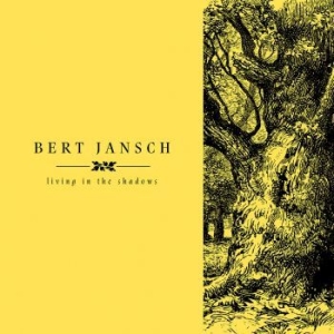 Jansch Bert - Living In The Shadows in der Gruppe CD bei Bengans Skivbutik AB (2281073)
