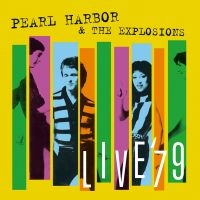 Pearl Harbor & The Explosions - Live '79 (Inkl.Cd) in der Gruppe VINYL / Pop-Rock bei Bengans Skivbutik AB (2281192)