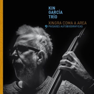 Garcia Kin (Trio) - Xingra Coma A Area in der Gruppe CD bei Bengans Skivbutik AB (2281358)